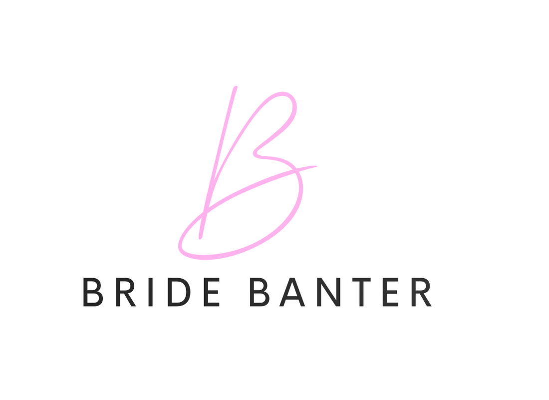 BRIDE BANTER